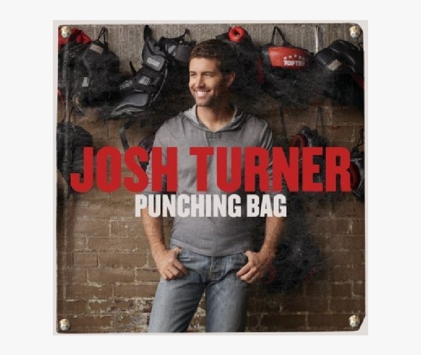 Josh Turner Cd- Punching Bag - Josh Turner Punching Bag Album, HD Png Download, Free Download