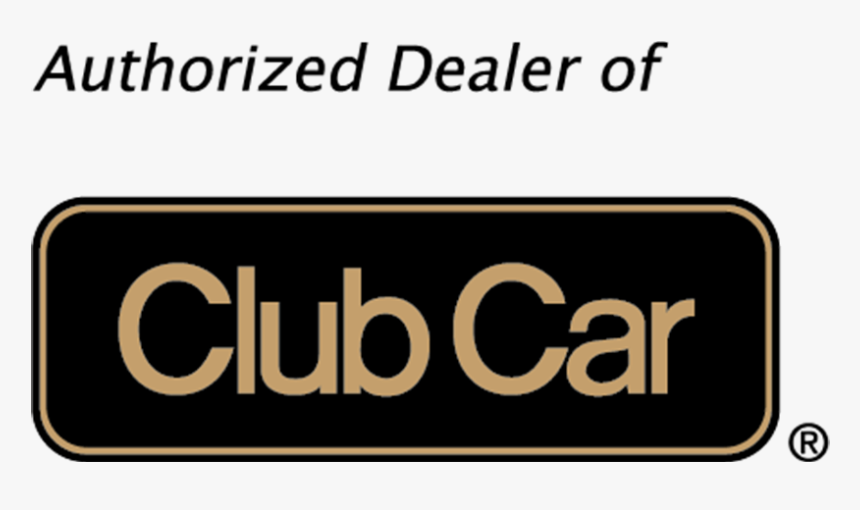 Authorized Dealer Of Club Car® - Club Car, HD Png Download, Free Download
