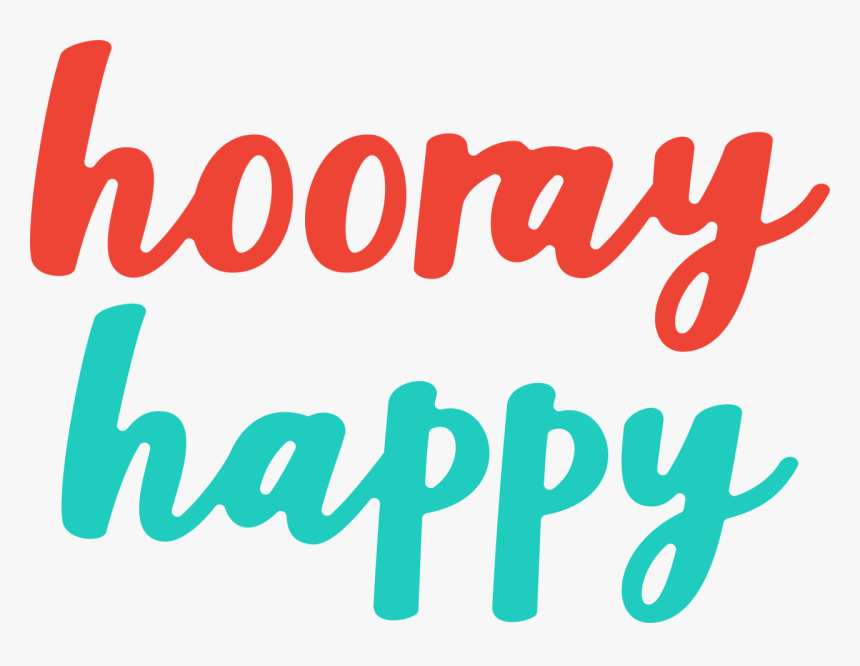 Hooray Happy Svg Cut File - Graphic Design, HD Png Download, Free Download