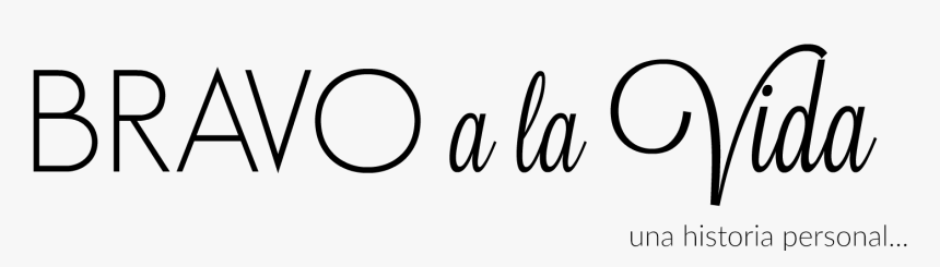 Bravo A La Vida - Calligraphy, HD Png Download, Free Download