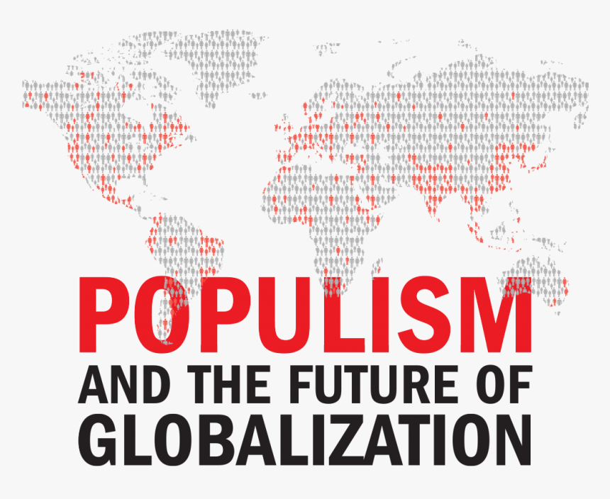 Populism And The Future Of Globalization - Sign, HD Png Download, Free Download