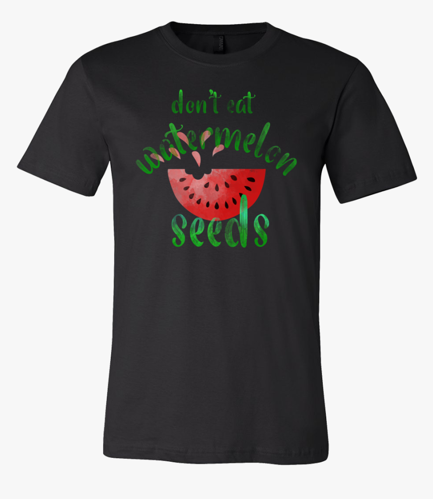 Unique, Funny Don"t Eat Watermelon Seeds Quote T-shirt - Walter White Walker T Shirt, HD Png Download, Free Download