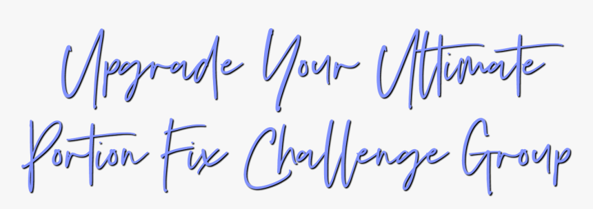 Picture - Ultimate Portion Fix Challenge Group, HD Png Download, Free Download