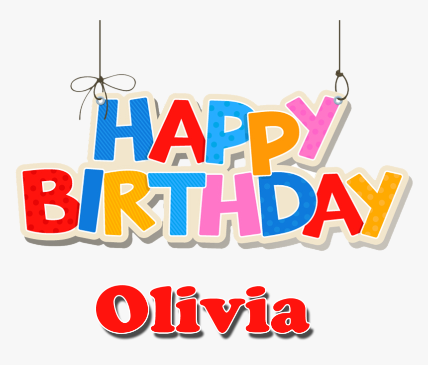 Olivia Happy Birthday Name Png - Happy Birthday Sunny Name, Transparent Png, Free Download