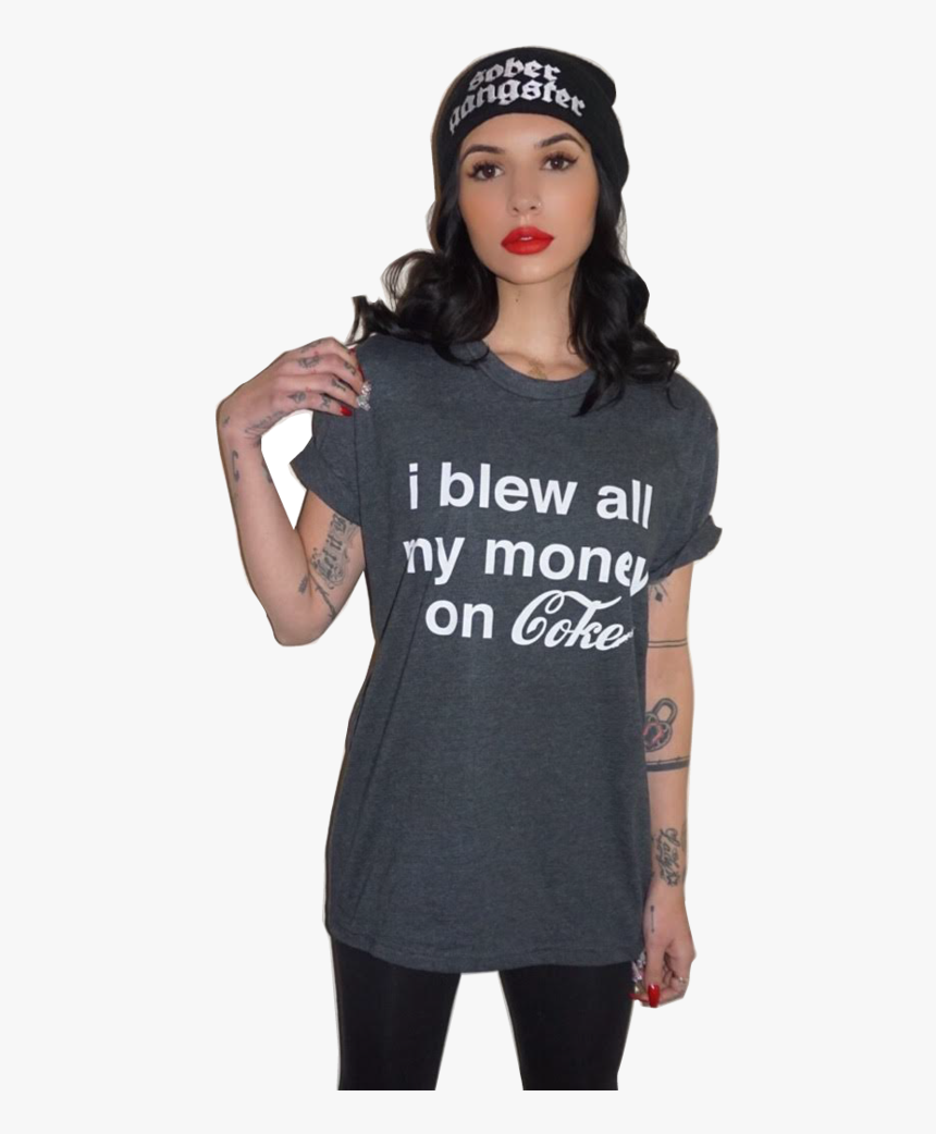 I Blew All My Money On Coke T-shirt - Girl, HD Png Download, Free Download