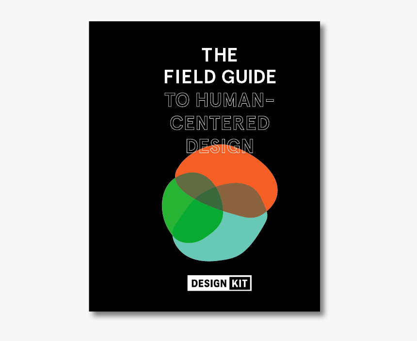 Field Guide - Field Guide To Human Centered Design, HD Png Download, Free Download