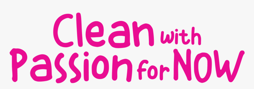 Clean With Passion For Now Png, Transparent Png, Free Download