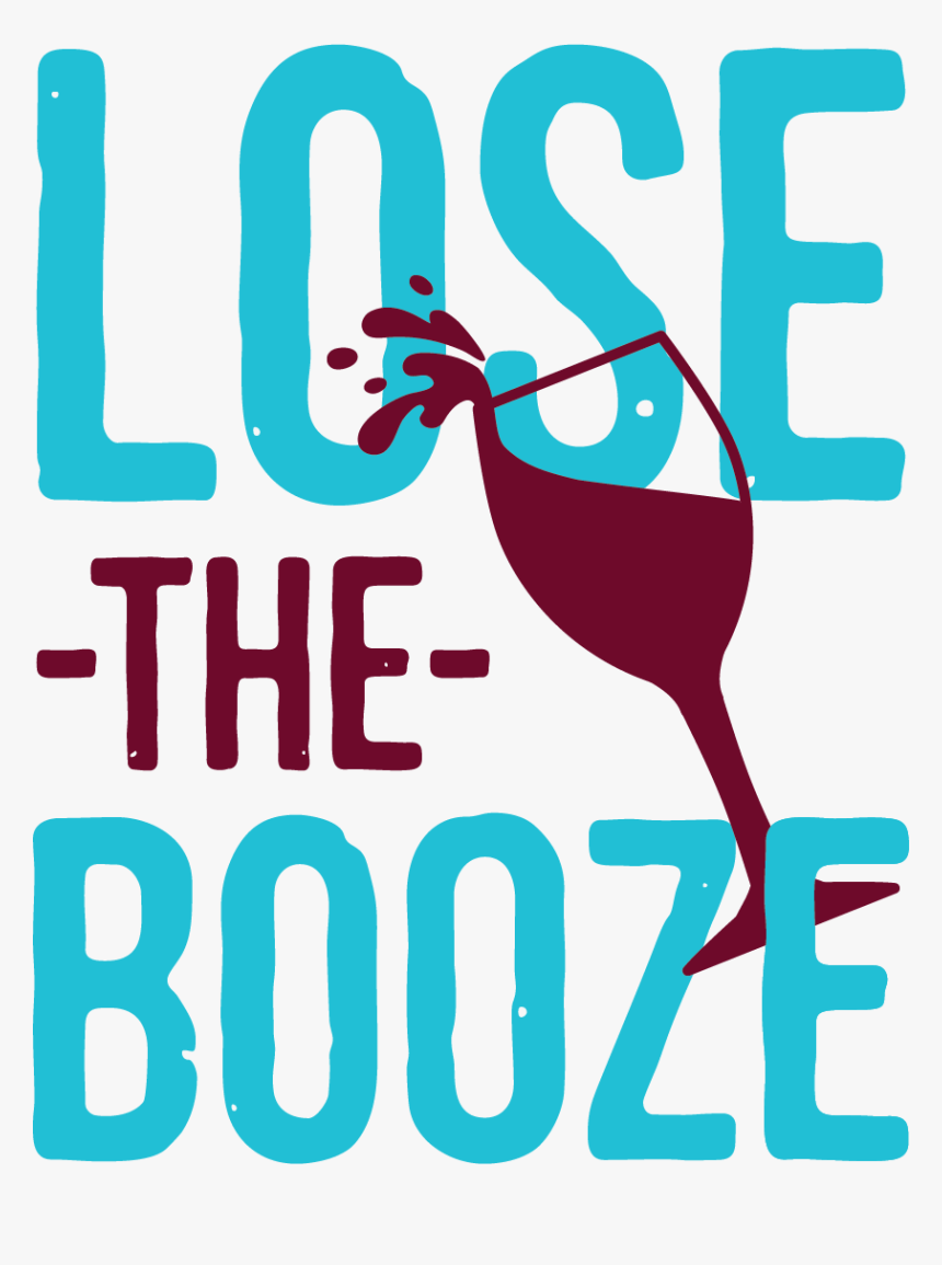 Bc Cancer Lose The Booze, HD Png Download, Free Download