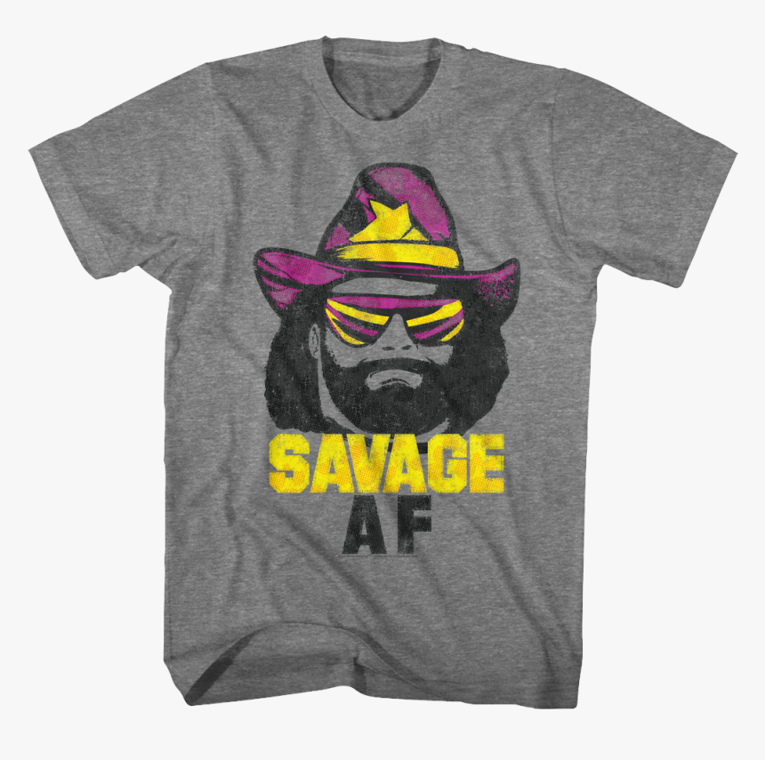 Savage Af Macho Man T-shirt - Big League Chew T Shirt, HD Png Download, Free Download