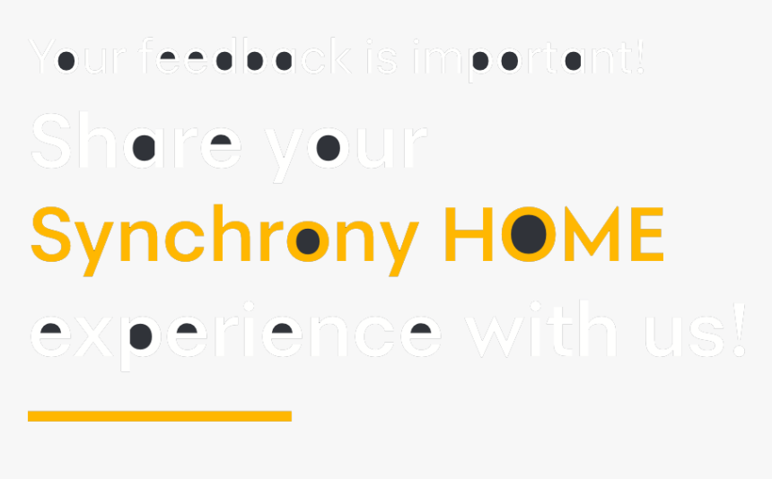 Your Feedback Is Important Share Your Synchrony Home - Colorfulness, HD Png Download, Free Download