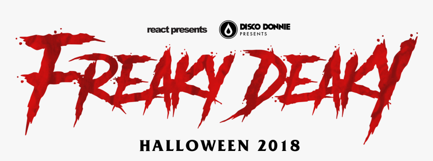 Freaky Deaky - Halloween 2018 - React Presents - Disco - Graphic Design, HD Png Download, Free Download