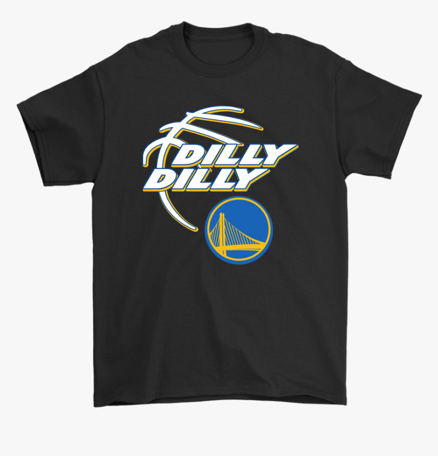 Nba Dilly Dilly Golden State Warriors Basketball Shirts - Golden State Warriors, HD Png Download, Free Download