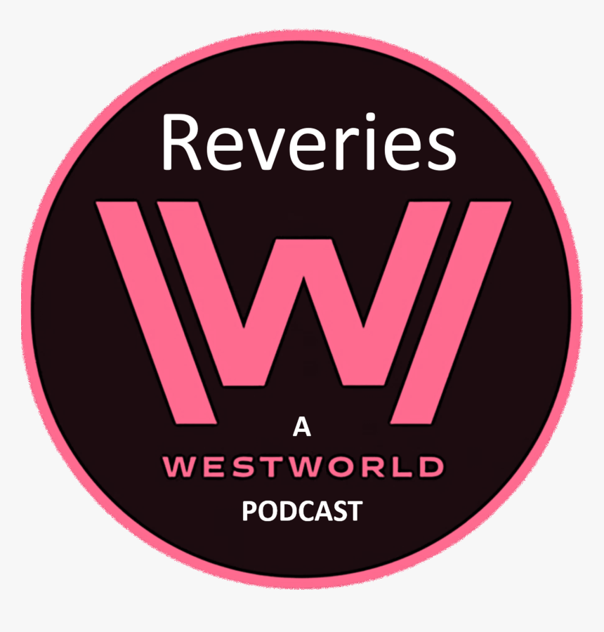 A Westworld Podcast For The Ladies Logo - Westworld, HD Png Download, Free Download