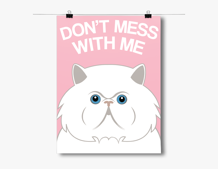 Don"t Mess With Me - Persian, HD Png Download, Free Download