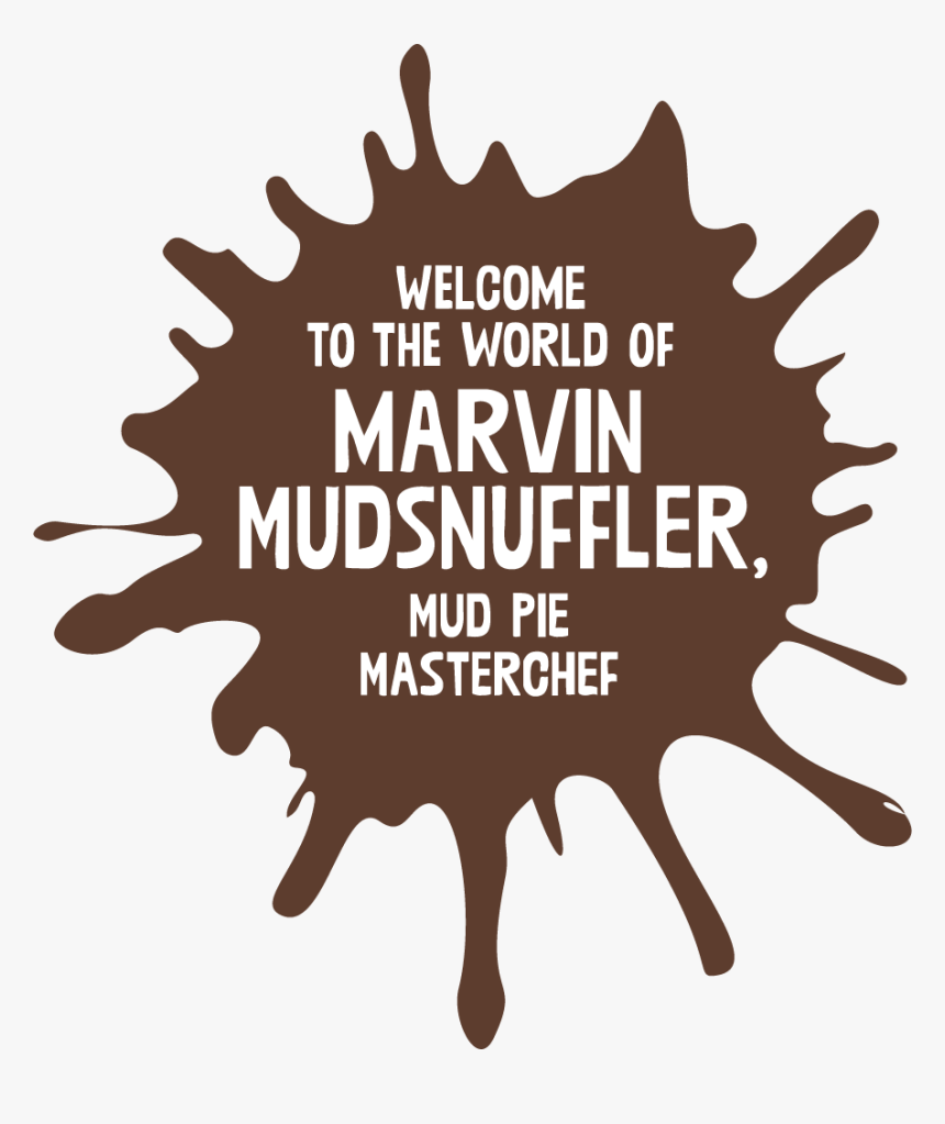 Welcome To The World Of Marvin Mudsnuffler - Graphic Design, HD Png Download, Free Download