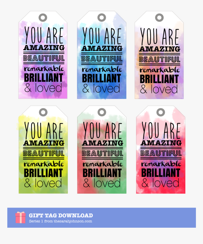 You Are Amazing Beautiful Remarkable Brilliant & Loved - You Are Loved Printable Tags, HD Png Download, Free Download