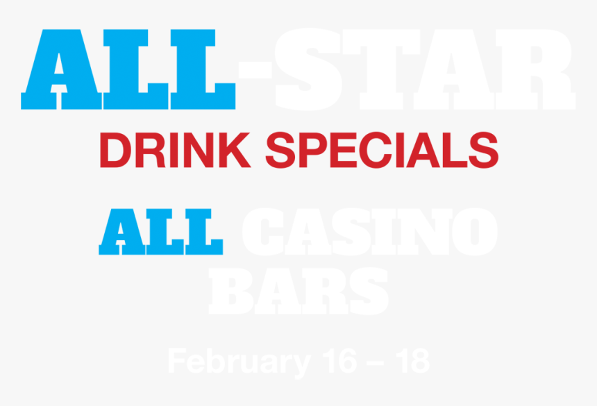 All-star Drink Specials, All Casino Bars, February - Graphic Design, HD Png Download, Free Download