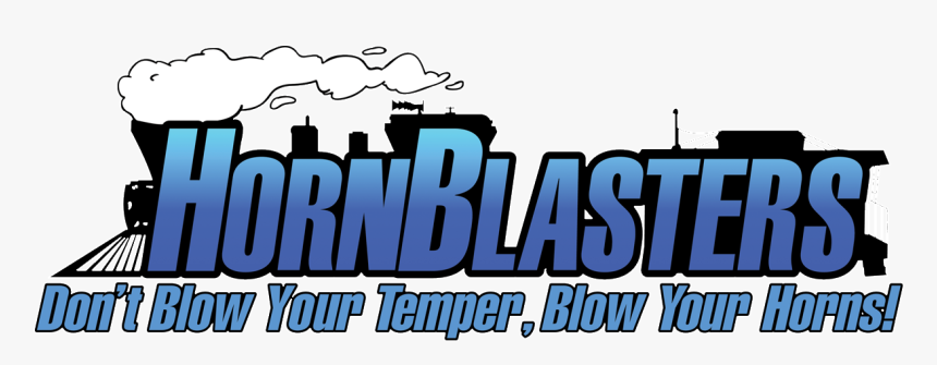 Don T Blow Your Temper Blow Your Horn, HD Png Download, Free Download