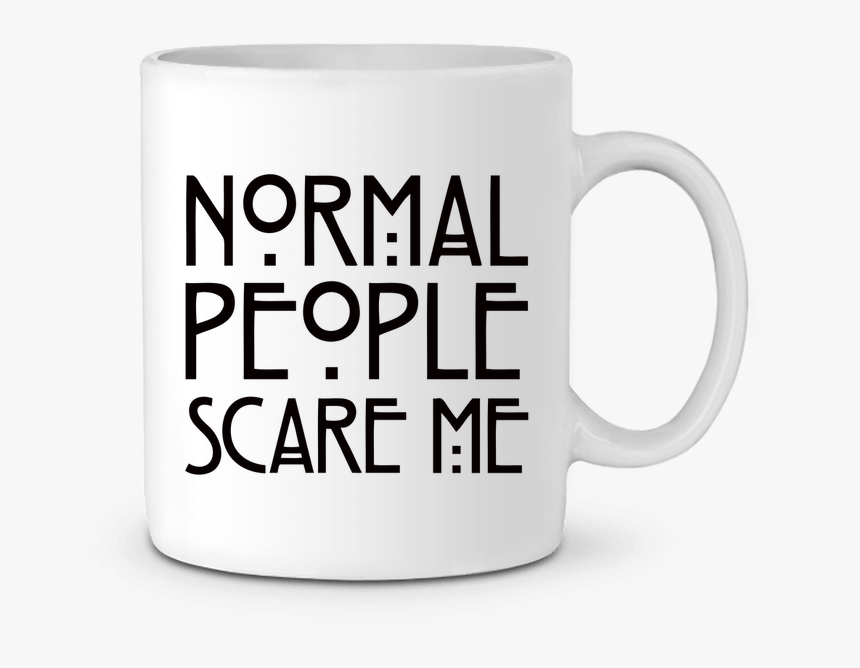 Mug En Céramique Normal People Scare Me Par Freeyourshirt - Beer Stein, HD Png Download, Free Download