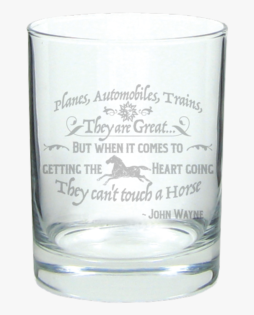 John Wayne Horse Quote Bourbon Glass - Pint Glass, HD Png Download, Free Download