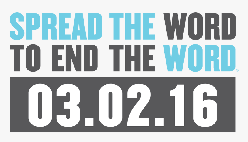 Spread The Word To End The Word 2018, HD Png Download, Free Download