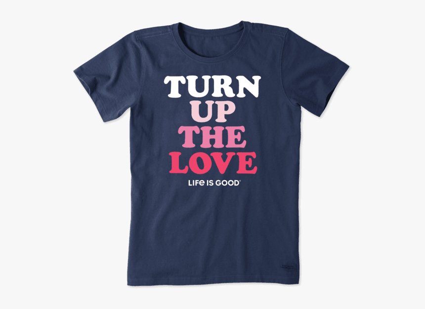 Women"s Turn Up The Love Crusher Tee - Active Shirt, HD Png Download, Free Download