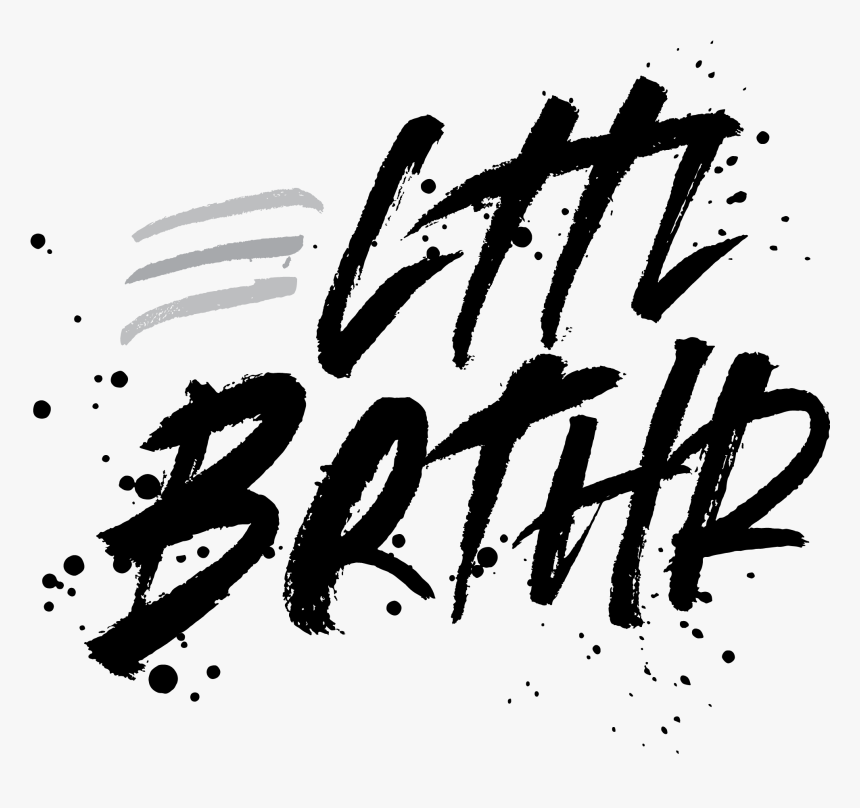 Lttl Brthr - Calligraphy, HD Png Download, Free Download