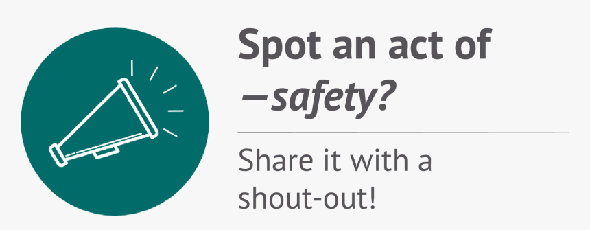 Spot An Act Of Safety Share It With A Shout-out - Mine Safety Appliances, HD Png Download, Free Download