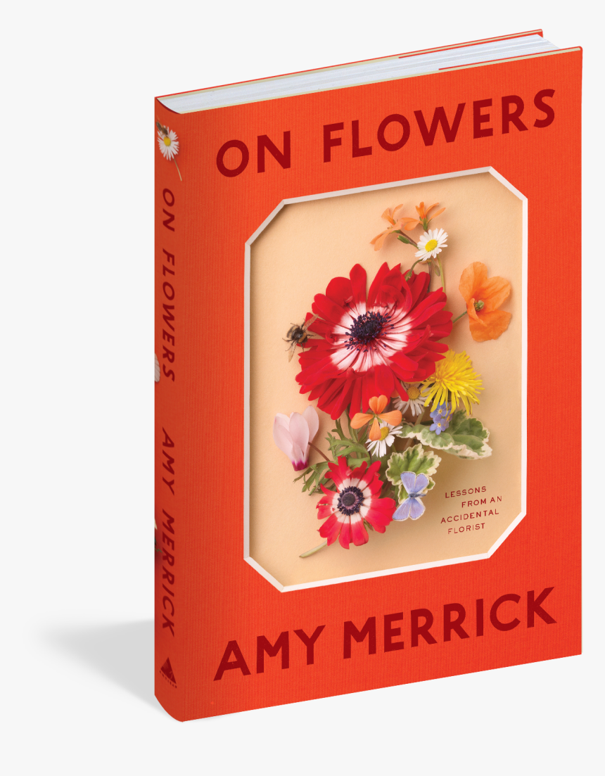 Cover - Amy Merrick On Flowers Book, HD Png Download, Free Download