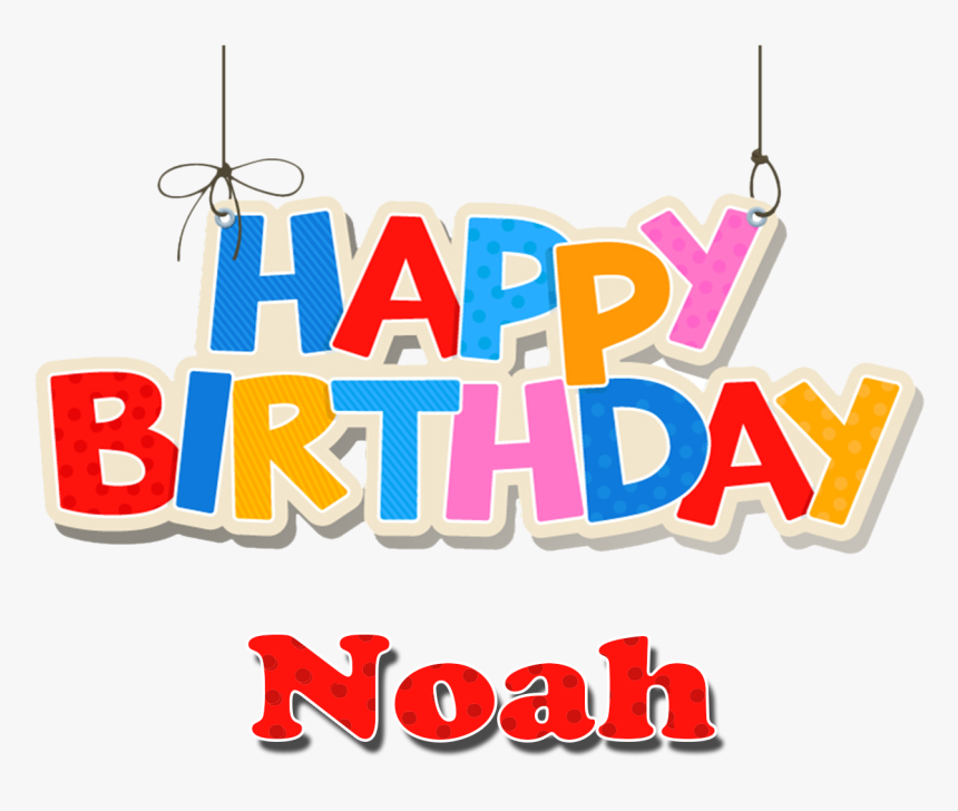 Noah Happy Birthday Name Png - Happy Birthday Name Abdul, Transparent Png, Free Download