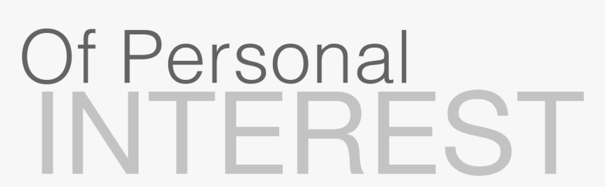 Of Personal Interest - Signage, HD Png Download, Free Download