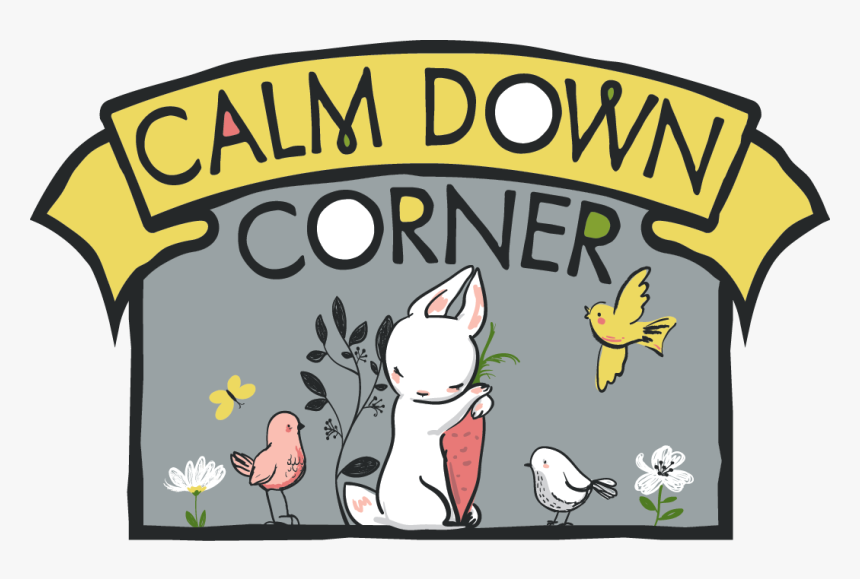 Calm Down Corner Sign