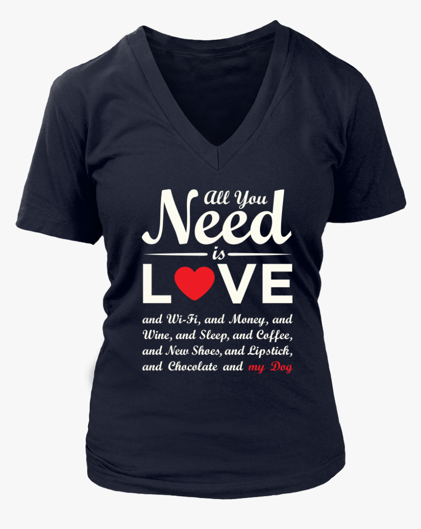 "all You Need Is Love & My Dog - Active Shirt, HD Png Download, Free Download