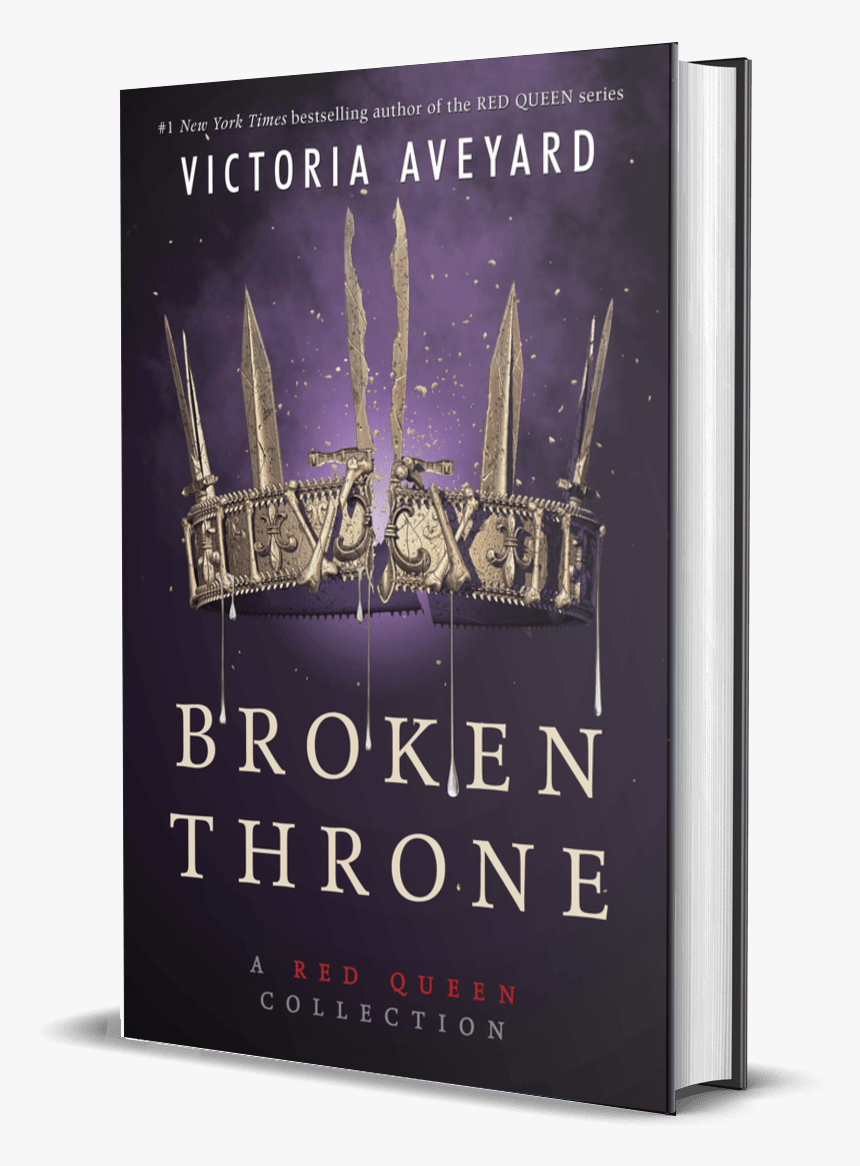 Broken Throne By Victoria Aveyard - Victoria Aveyard Red Queen Series, HD Png Download, Free Download