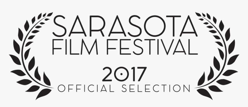 2017 Official Selection Black - Sarasota Film Festival Laurels, HD Png Download, Free Download