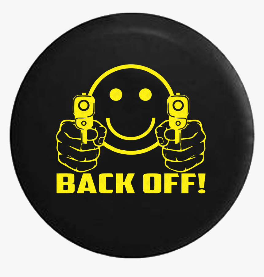 Back Off Evil Smiley Face With Guns Jeep Camper Spare - Back Off Tire Cover, HD Png Download, Free Download