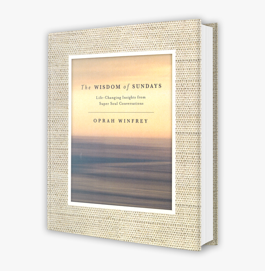 Wisdomofsundays Bookshot - Wisdom Of Sundays By Oprah Winfrey, HD Png Download, Free Download