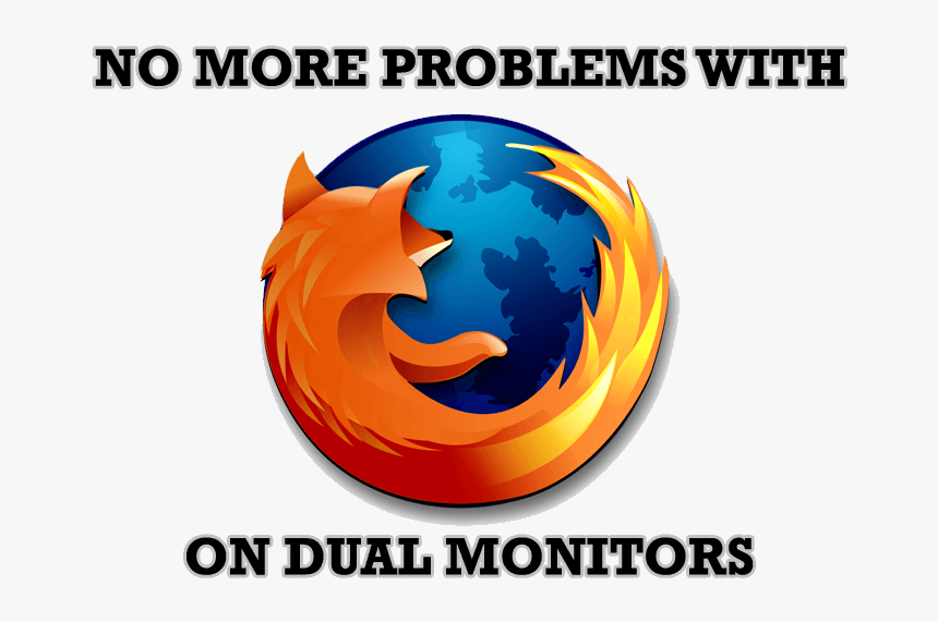 Mozilla Firefox And Dual Monitors , Png Download - Mozilla Firefox, Transparent Png, Free Download