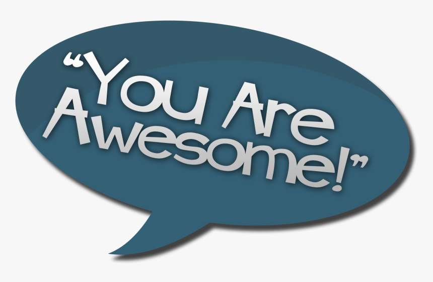 You Are Awesome , Png Download - You Are Awesome, Transparent Png, Free Download