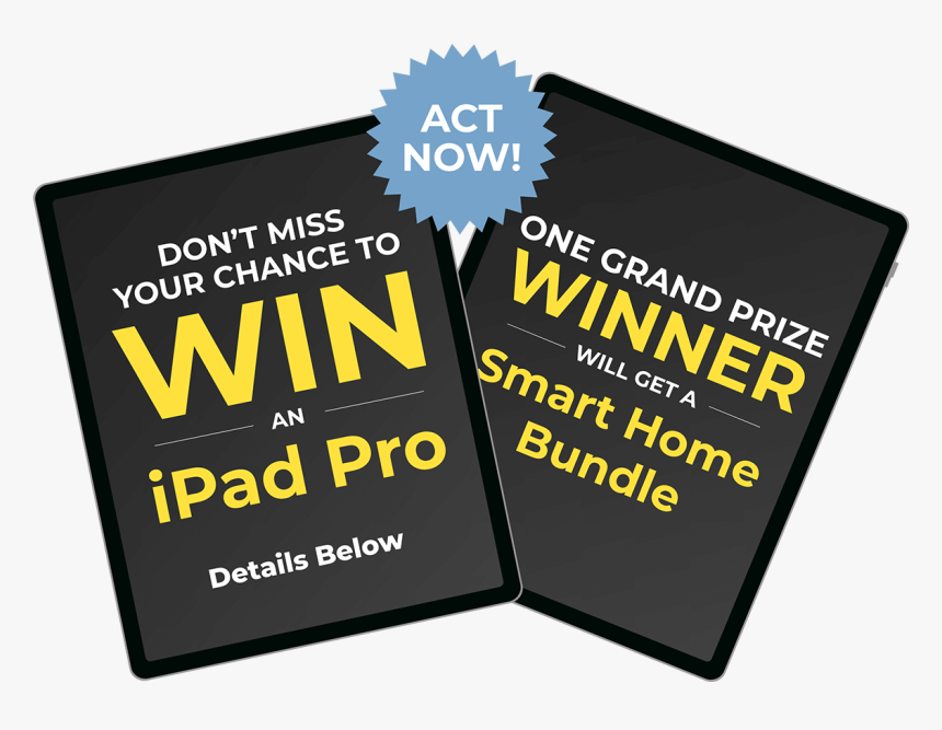 Act Now Don"t Miss Your Chance To Win An Ipad Pro - Sign, HD Png Download, Free Download