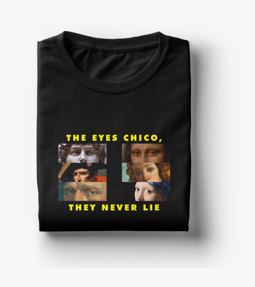 Never lie. The Eyes Chico they never Lie. Футболка the Eyes Chico. They never Lie футболка. Eyes never Lie Chicco.