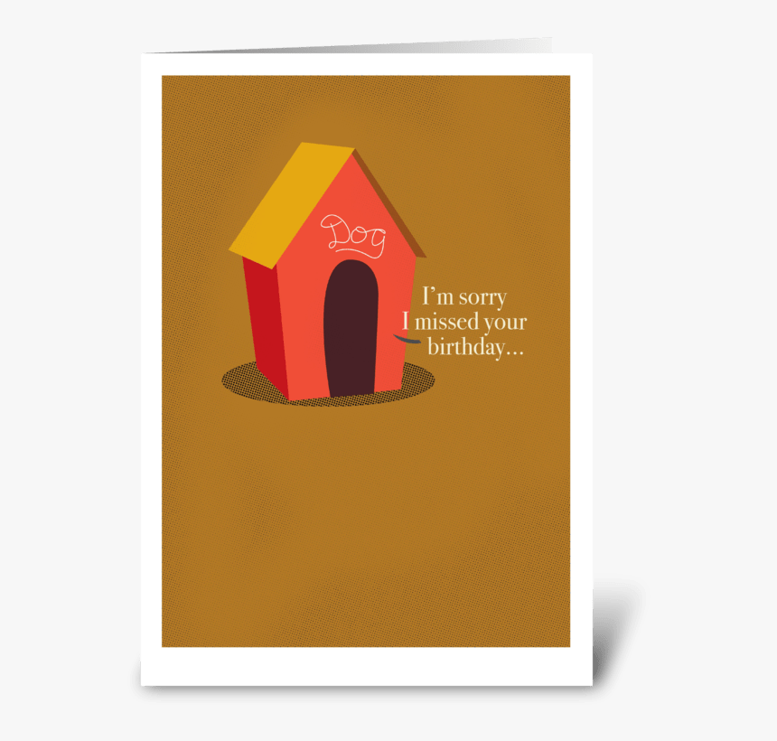 In The Doghouse Greeting Card - Im Sorry Dog House Cards, HD Png Download, Free Download