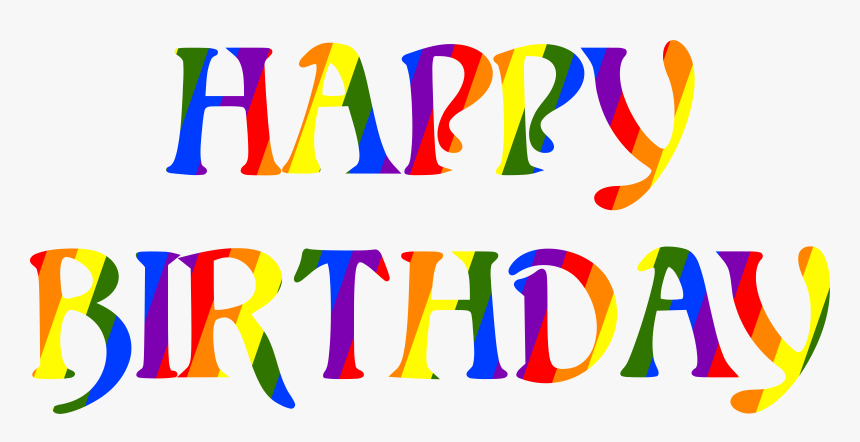 Happy Birthday Rainbow Typography 3 Clip Arts - Happy Birthday & Anniversary Clipart, HD Png Download, Free Download