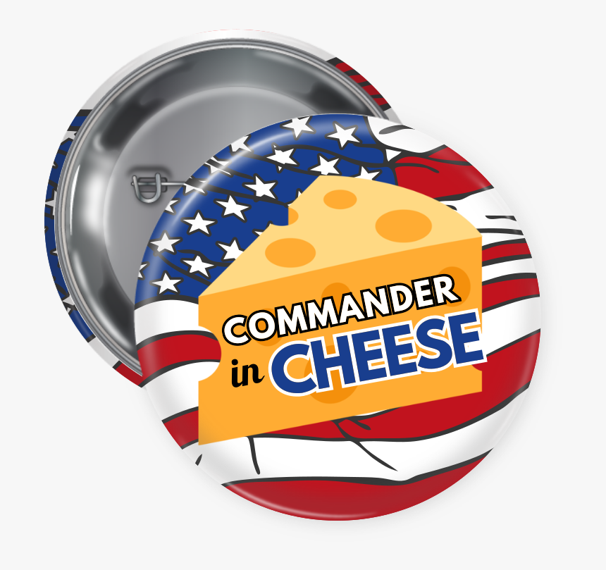 Commander In Cheese Custom Button - Graphic Design, HD Png Download, Free Download