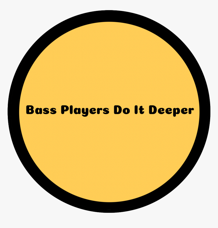 #bass #bassplayer #bassplayersdoitdeeper #quote #icon - Circle, HD Png Download, Free Download