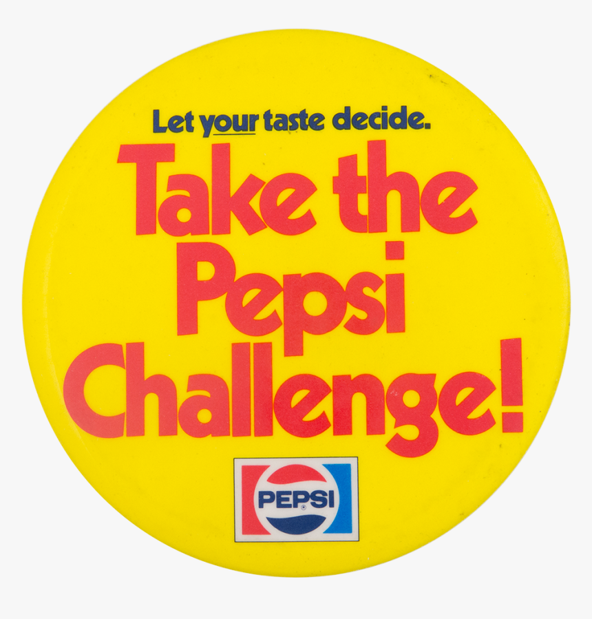 Take The Pepsi Challenge Advertising Button Museum - Pepsi, HD Png Download, Free Download