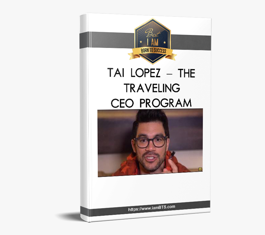 Tai Lopez The Traveling Ceo Program - E-book, HD Png Download, Free Download