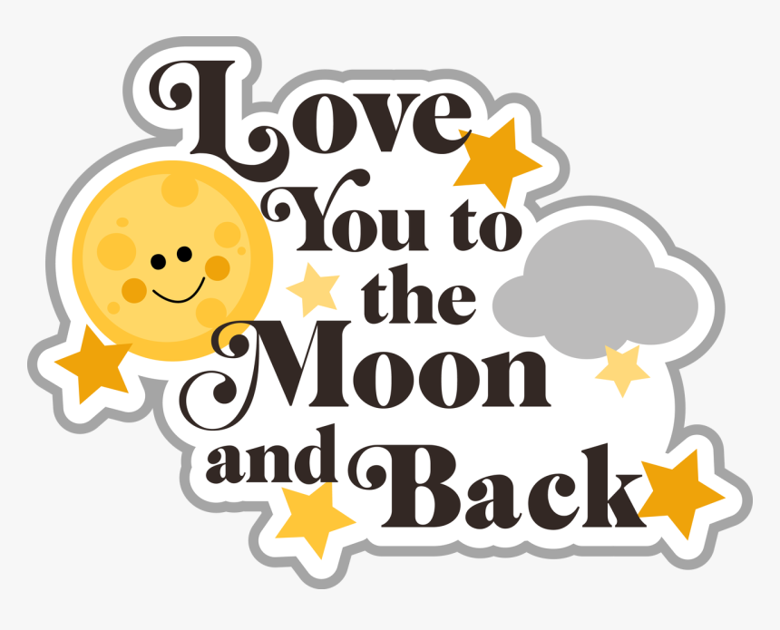 17 Best Images About Decoración Del Aula On Pinterest - We Love You To The Moon And Back Clipart, HD Png Download, Free Download