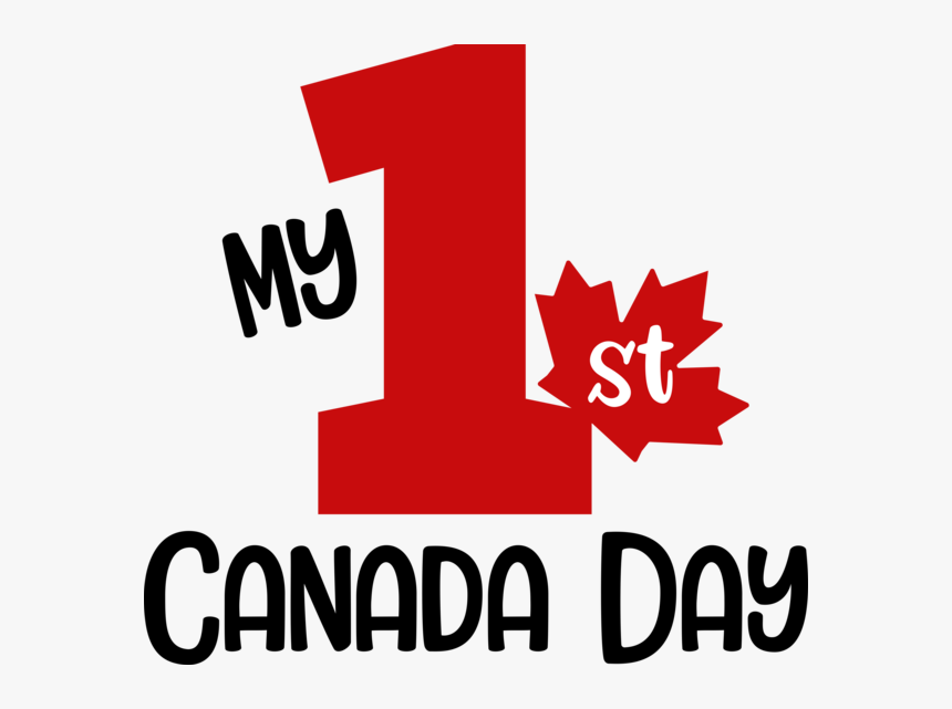 My 1st Canada Day, HD Png Download, Free Download