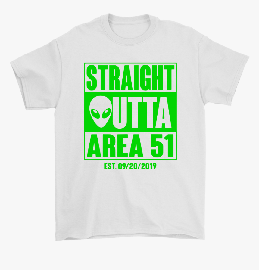 Straight Outta Area 51 Est - Active Shirt, HD Png Download, Free Download